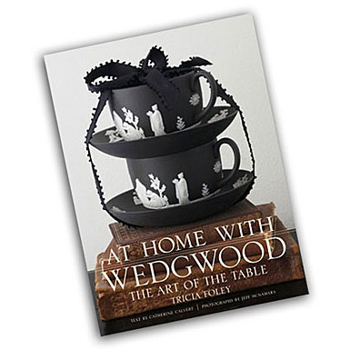 Wedgwood At Home with Wedgwood: The Art of the Table Book